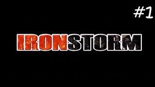 Iron Storm Gameplay #1