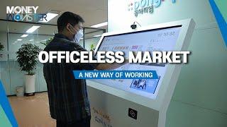 [Money Monster] A new way of working, “officeless market(오피스리스 마켓)”