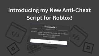 Introducing my New Anti Cheat Script for Roblox!