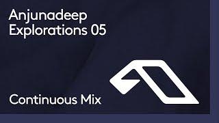 Anjunadeep Explorations 05 (Continuous Mix) - Eli & Fur, Sahar Z & Vic F, Nuage, Just Her