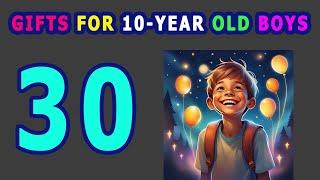 30 Best Birthday Gifts For 10 Year Old Boys 2024 | Top Gift Ideas For 10 Year Old Boys