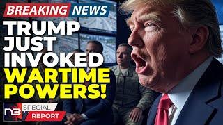 BREAKING: Trump Just Invoked Wartime Powers And What He's Building Will Change America Forever