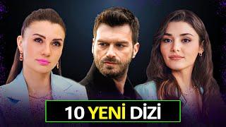 YENİ DİZİLER 2024 EN İYİ 10 TV DİZİLERİ