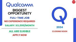 Qualcomm India is Hiring Software Engineers | Amazing Career Opportunity