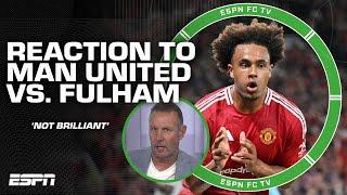 Manchester United vs. Fulham REACTION  'It wasn't brilliant but it was a win' - Burley | ESPN FC