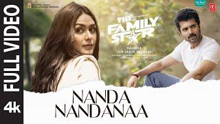 Nandanandanaa (Full Video) The Family Star | Vijay Deverakonda, Mrunal | Gopi S, Raghav | Parasuram