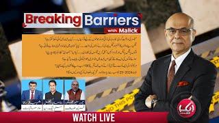 LIVE | Breaking Barriers with Mohammad Malick | Taimur Jhagra | Rana Ehsan | Shahbaz Rana