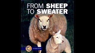 Kids Book Read Aloud: From Sheep to Sweater by Robin Nelson
