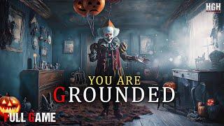 You Are Grounded | Full Game | Gameplay Walkthrough No Commentary