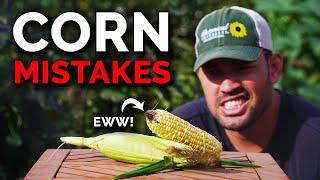 7 Corn Growing Mistakes to Avoid