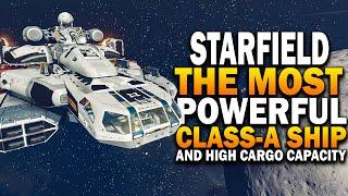 Starfield , The MOST POWERFUL CLASS-A SHIP Early! Starfield Ship Building Guide