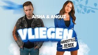 Aisha - Vliegen (Anguz Hardstyle Remix)