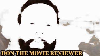 Don The Movie Reviewer - Trailer 2.0