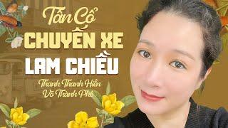 Tân Cổ Chuyến Xe Lam Chiều - Thanh Thanh Hiền & Võ Thành Phê | Tân Cổ Hay Nhất 2021