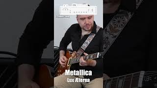 Metallica - Lux Æterna Guitar Tutorial #guitartutorial #guitarlesson #guitar