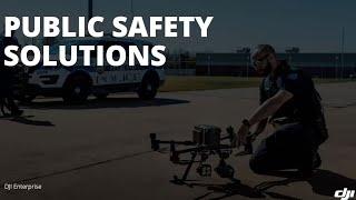 DJI Public Safety Solutions