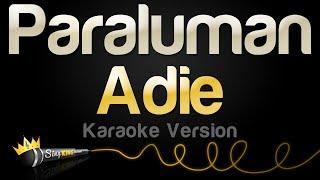 Adie - Paraluman (Karaoke Version)