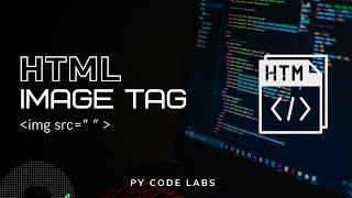 HTML Image Element | How to insert image in web page | img src=" url" | #html #pycodelabs