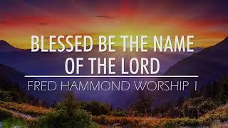 Fred Hammond Worship 1