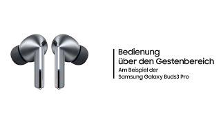 Galaxy Buds3 Pro: Bedienung über den Gestenbereich