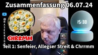 06.07.24 Zusammenfassung Basti & Chanti Teil 1 - Senfeier, Allegser Streit & Chrrmm