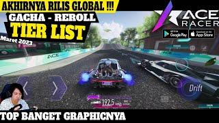 Rilis GLOBAL - Gacha, REROLL & Tier List - Ace Racer (Netease) Gameplay