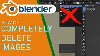 Blender how to completely delete images