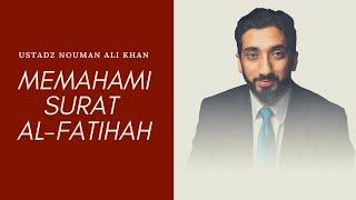 Memahami Surat Al Fatihah - Ustadz Nouman Ali Khan Subtitle Indonesia