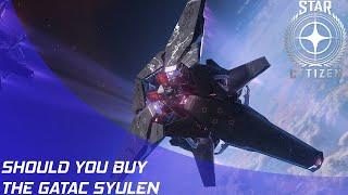 Star Citizen: Should you buy the Gatac Syulen?