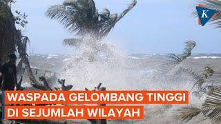 Waspada! Gelombang Laut Tinggi di Perairan Selatan Pulau Jawa