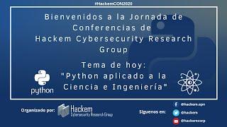 HackemCON: Python aplicado a la Ciencia e Ingeniería
