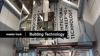 TU Delft | MSc Architecture, Urbanism and Building Sciences | Building Technology