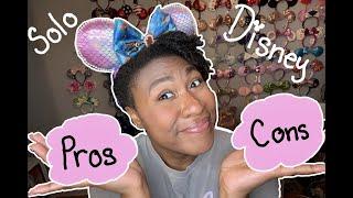 Pros and Cons | Solo Disney World Travel Tips