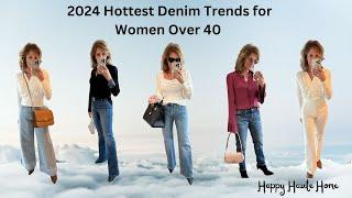 Life Update | 2024 Hottest Denim Trends for Women Over 40 and 50 | Petite Women | Happy Haute Home