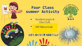 Four Class Summer Activity | Rainbow Paper & Clay Craft | DIY Mirror Craft | Kids Garden Schools