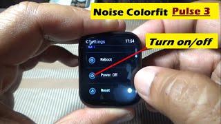 How to Turn on/off/Switch off Noise Colorfit Pulse 3 | How to Power off Noise Watch #noisewatch