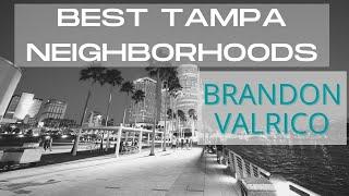 One of the Best Tampa Neighborhoods: Brandon - Valrico