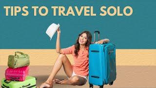 11 Tips for Solo Traveller | Solo Travel Tips | Solo Tour | Problems in Solo Travel