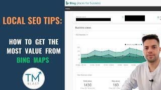 How to Get the Most Value from Bing Maps - Local SEO Tips