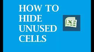 MS EXCEL Hide Unused Cells Method - - Gray unwanted Spaces sheet