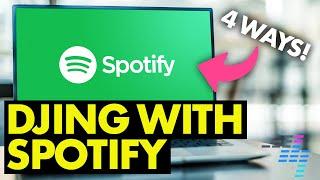 You Can STILL DJ With Spotify - Kind Of! (Here's How In 2024)
