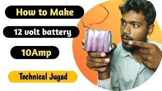 How To Make 12Volt Battery || बैटरी कैसे बनाएं सिर्फ पांच मिनट में Technical Jugad