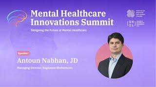 Antoun Nabhan, JD | Mental Healthcare Innovations Summit at Stanford Medicine