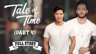 Tale of Time - Part 4 | BL Fantasy | Full Story | Tagalog Love Story