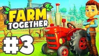 We Got Tractors and Gas! | Let's Play: Farm Together | Ep 3