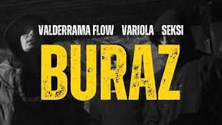 Valderrama Flow x Variola x Seksi - BURAZ 🩸 (OFFICIAL VIDEO)