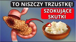 Produkt nr1, najbardziej szkodliwy dla trzustki – natychmiast usuń go ze swojej diety!