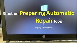 Preparing automatic repair Stuck windows 11 windows 10