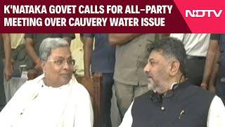 Cauvery Water Issue | Karnataka Government Calls For All-Party Meeting Over Cauvery Water Issue