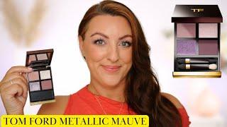 TOM FORD METALLIC MAUVE | Is it WORTH IT?!